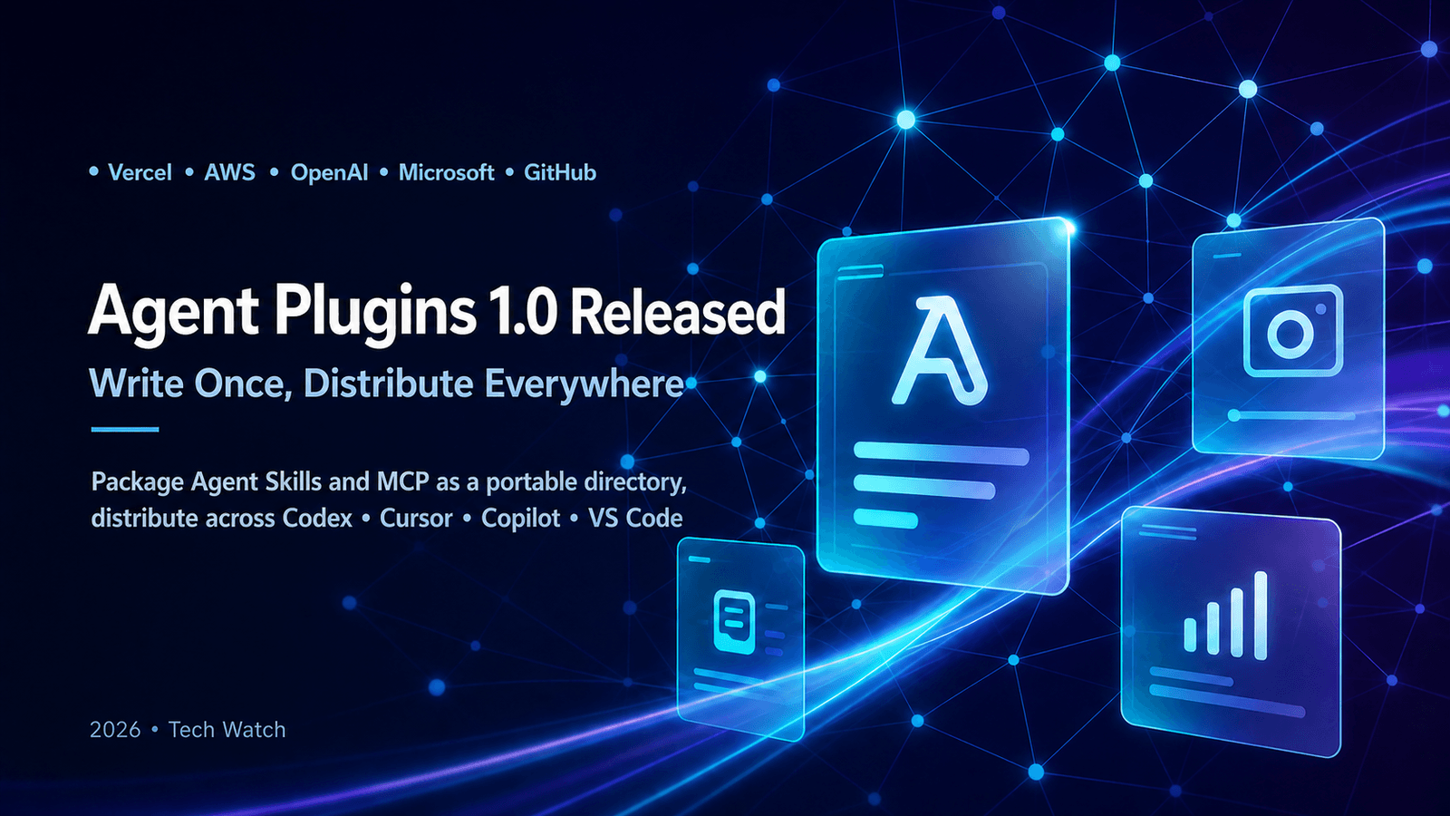 Agent Plugins 1.0 Is Here: Write Once, Distribute Everywhere